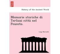 Luigi Marinelli Memorie Storiche Di Terlizzi Citta Nel Peuceto. (Tascabile)