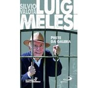 Luigi Melesi. Prete da galera