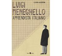 Luigi Meneghello. Apprendista italiano