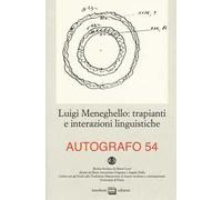 Luigi Meneghello: trapianti e interazioni linguistiche