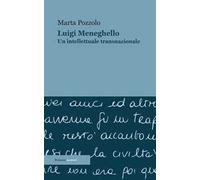Luigi Meneghello. Un intellettuale transnazionale