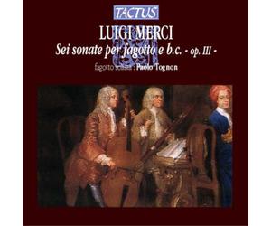 Luigi Merci Luigi Merci: Sei Sonate Per Fagotto E B.c. - Op. III (CD) Album