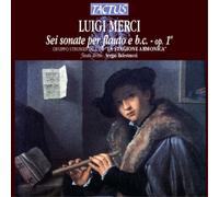 Luigi Merci Luigi Merci: Sei Sonate Per Flauto E B.c., Op. 1 (CD) Album