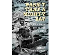 Luigi Monge Wasn’t That a Mighty Day (Copertina rigida)