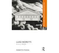 Luigi Moretti: Lessons of SPAZIO