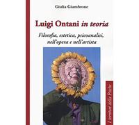 Luigi Ontani in teoria. Filosofia, estetica, psicoanalisi nell'opera e nell'artista