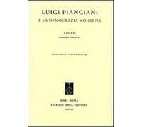 Luigi Pianciani e la democrazia moderna - [Fabrizio Serra Editore]