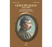 Luigi Picaglia 1852-1908 - il naturalista modenese amico di Crespellani e Boni