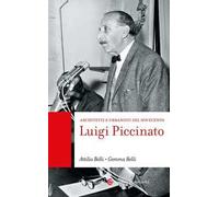 Luigi Piccinato. Architetti e urbanisti del Novecento