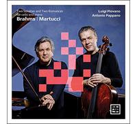 Johannes Brahms Brahms/Martucci: Two Sonatas and Two Romances for Cello And (CD)