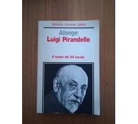 Luigi Pirandello - Roberto Alonge - 1997