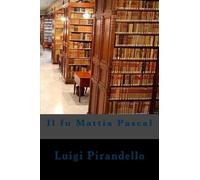 Luigi Pirandello Il fu Mattia Pascal (Tascabile)