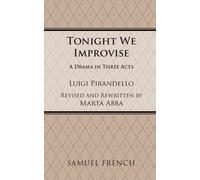 Luigi Pirandello Marta Abba Tonight We Improvise (Tascabile)