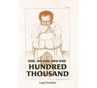 Luigi Pirandello One, No One, and One Hundred Thousand (Copertina rigida)