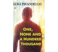 Luigi Pirandello One, None and a Hundred Thousand (Copertina rigida)