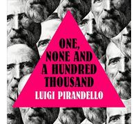 Luigi Pirandello One, None and a Hundred Thousand (Copertina rigida)