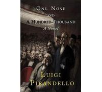 Luigi Pirandello One, None and a Hundred Thousand (Tascabile)
