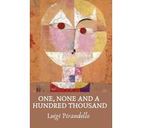 Luigi Pirandello One, None and a Hundred Thousand (Tascabile)