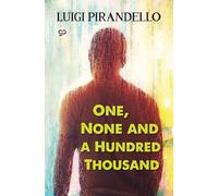 Luigi Pirandello One, None and a Hundred Thousand (Tascabile)