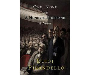 Luigi Pirandello One, None and a Hundred Thousand (Tascabile)