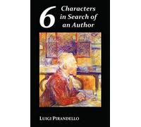 Luigi Pirandello Six Characters in Search of an Author (Copertina rigida)