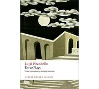 Luigi Pirandello Three Plays (Tascabile) Oxford World's Classics