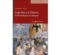 Luigi Pulci e la chimera. Studi sull'allegoria del Morgante