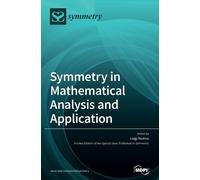 Luigi Rodino Symmetry in Mathematical Analysis and Applicatio (Copertina rigida)