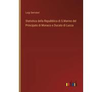 Luigi Serristor Statistica della Repubblica di S.Marino del Principa (Tascabile)