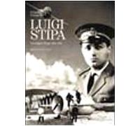 Luigi Stipa. Un sogno lungo una vita