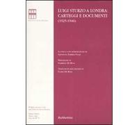 Luigi Sturzo a Londra: carteggi e documenti (1925-1946)
