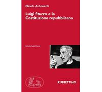 Luigi Sturzo e la Costituzione repubblicana