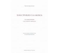 Luigi Sturzo e la musica. Le composizioni e gli scritti musicali