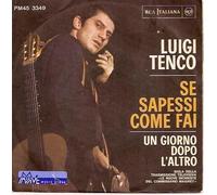 Luigi Tenco - Se Sapessi Come Fai / Un Giorno Dopo L'altro [Vinile 7 pollici - 45 Giri]