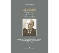 Luigi Torraca. Chirurgo e storico