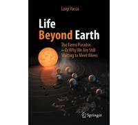 Life Beyond Earth: The Fermi Paradox -- Or Why We Are Still Waiting to Meet Aliens