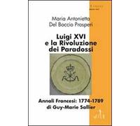 Luigi XVI e la rivoluzione dei paradossi