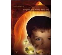 Luigino e le pietre della vita