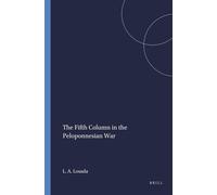 Luis A. Losada The Fifth Column in the Peloponnesian War: 21 (Mnemos (Tascabile)