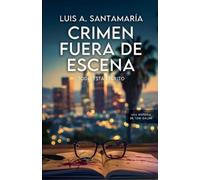Luis A Santamaría Crimen fuera de escena (Tascabile) Toni Galán