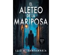 Luis A Santamaría El Aleteo de la Mariposa (Tascabile) Trilogía Oli