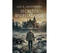 Luis A Santamaría Secretos Entrelazados (Tascabile) Serie Mónica Lago