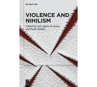 Luís Aguiar de Sousa Violence and Nihilism (Copertina rigida)