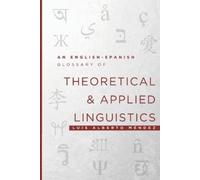 Luis Alberto Mé An English-Spanish Glossary of Theoretical and Appli (Tascabile)