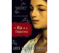 Luis Alberto Urrea La Hija De La Chuparrosa (Tascabile)