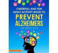 Luis Alejandro Cheerful and Fun Adult Activity Book to Prevent Alzh (Tascabile)