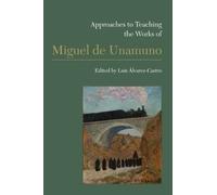Luis Álvarez-Cas Approaches to Teaching the Works of Miguel De Unam (Tascabile)