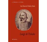 Luis Álvarez de Toledo y Osorio. Luigi di Toledo