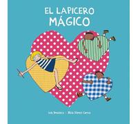 Luis Amavisca El lapicero mágico (Copertina rigida) Egalité