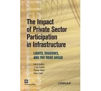 Luis Andres J. Luis Guasch Tho The Impact of Private Sector Particip (Tascabile)